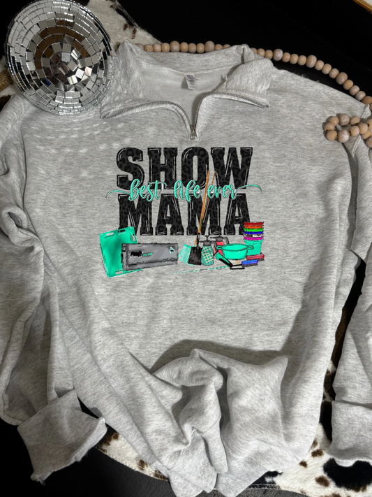 Show mama  quarter zip